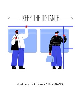 Flat illustration of two characters stansing on public transport holding on to the handrail covering faces with masks staying away from each other. The lettering Keep the distance