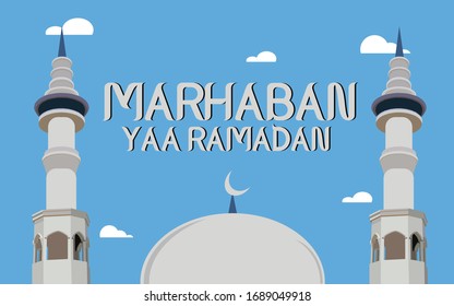 Flat illustration of vector design mosque with the words "Marhaban Yaa Ramadan"
