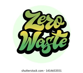 Flat inscription Zero Waste with large black outline. Vector lettering in bright gradient color for indicate your belonging to Zero Waste lifestyle. Concept for logo, card, typography, poster, print.