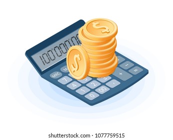 Flat isometric illustration of pile of coins on the office accounting electronic calculator. The business growth, earnings, profit, success, vector concept illustration isolated on white background.
