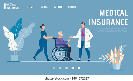 Flat Landing Page Promotes Health and Medical Insurance. Female Nurse Pushing Chairwheel with Disabled Pensioner. Male Doctor Welcoming Old Patient. Healthcare Program. Vector Cartoon Illustration