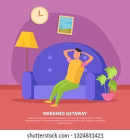 Flat lazy weekends people composition with weekend getaway description and man sit on the couch vector illustration