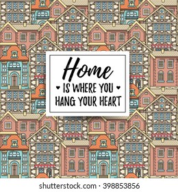 Flat line colorful house background. Quote about home typography design. Greeting card template.