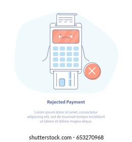 Flat line icon concept of Payment by credit card using POS terminal, Rejected or
Failure Payment. Cute Cartoon Isolated vector illustration in light colors.