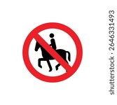 Flat no horse riding traffic warning sign