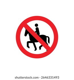 Flat no horse riding traffic warning sign