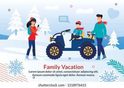 Flat Poster Offer Joyful Winter Adventure in Mountains. Cartoon Mother Taking Photo while Father Posing and Son Sitting on Snowmobile. Resort in Snowy Highlands. Advertising Vector Illustration