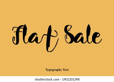 Flat Sale Bold Calligraphy Black Text On Yellow Background