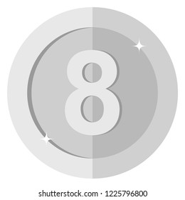 Flat silver coin Eight 8. Badge. 8 Points. Vector illustration isolated on white background. Editable elements and glare. Casino game. Rich. EPS 10