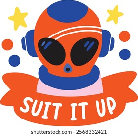 A flat sticker of an alien helmet with suit it up typography