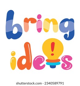 A flat sticker of bring ideas 