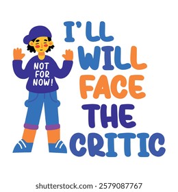 A flat sticker of a character with not for now typography 