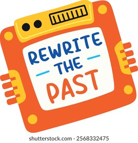 A flat sticker of a chip with rewrite the past typography