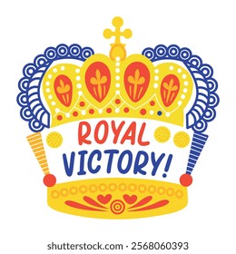 A flat sticker of a crown with royal victory typography