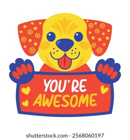 Flat sticker of a cute puppy with you are awesome text