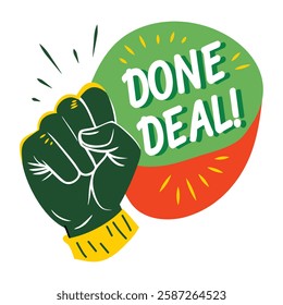A flat sticker of done deal typography 
