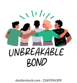 Flat sticker of friends standing together with unbreakable bond typography 