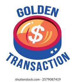 A flat sticker of a gold coin with a dollar sign and the text golden transaction 
