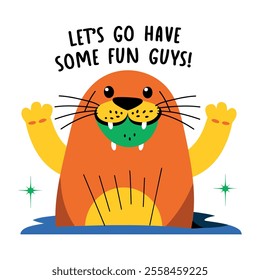 A flat sticker of happy walrus with have some fun quote 
