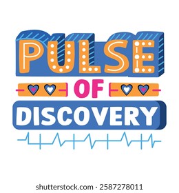 A flat sticker of heartbeat with pulse of discovery typography
