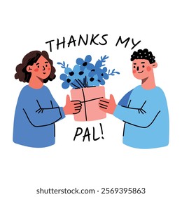 Flat sticker of a man giving a bouquet gift to a woman with the text thanks my pal