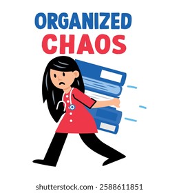 A flat sticker of medical nurse holding files with organize chaos typography 