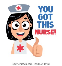 A flat sticker of nurse with you got this typography 