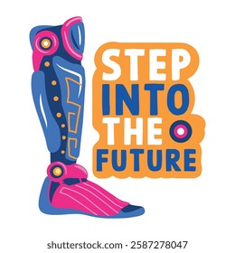 A flat sticker of prosthetic leg with step into the future text, flat sticker 
