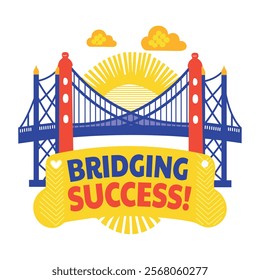 Flat sticker showcasing a bridge with success quote