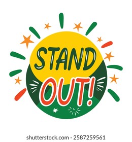 A flat sticker of stand out typography 
