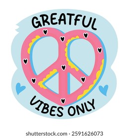 A flat sticker of sweet pretzel with grateful vibes only typography