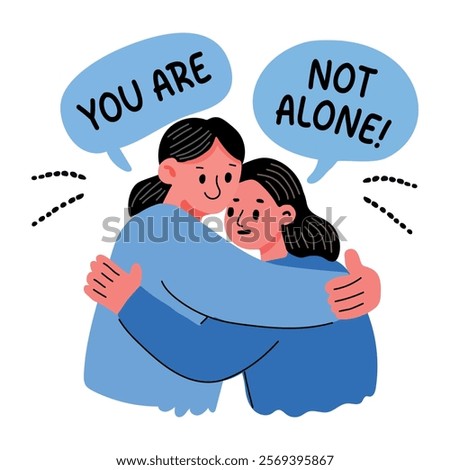 A flat sticker of two people hugging with you are not alone typography 