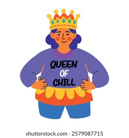 A flat sticker of a woman wearing crown with chill queen typography 