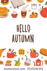 Flat style autumn greeting card with cozy fall elements like pumpkin, pie, hot drink, corn, and leaves. Perfect for seasonal greetings, invitations, or social media content.