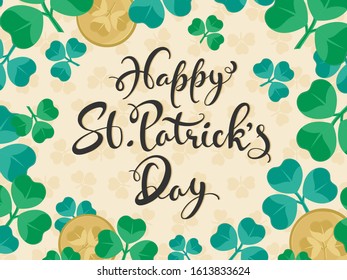 Flat Style Calligraphy Happy St. Patrick's day Text with Coins on Shamrock Leaves Background.