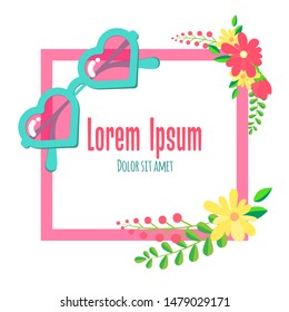 Flat style frame with flowers, sunglasses and place for text. Banner for spring or summer sale or add. Vector illustration