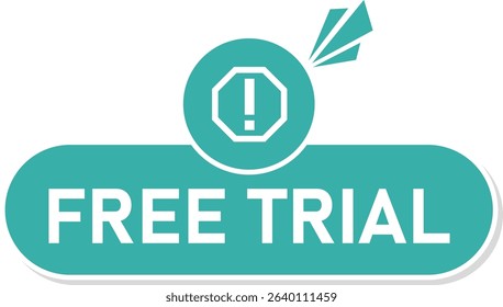 Flat style "Free Trial" button with alert icon, suitable for SaaS, app promotion, marketing offers, and limited-time product access.