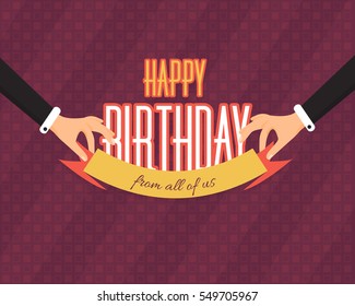 Flat Style Hands Illustration and Typographic Text Design. Vector Happy Birthday Ornament Elements. Congratulations, Message, Celebration, Greeting Card, Web Banner or Postcard Template