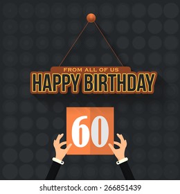 Flat Style Happy Birthday Vector Design. Announcement and Celebration Message Poster, Flyer Age Sixty