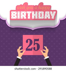 Flat Style Happy Birthday Vector Design. Announcement and Celebration Message Poster, Flyer Age 25