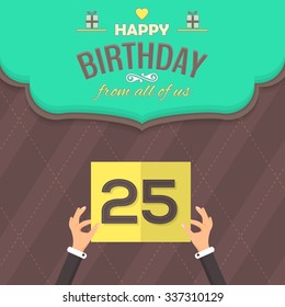 Flat Style Happy Birthday Vector Design. Announcement and Celebration Message Poster, Flyer Age 25