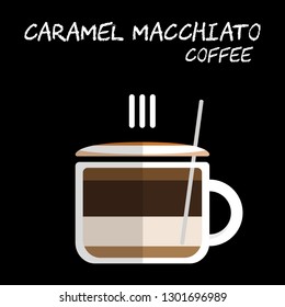 Flat style Hot Caramel Macchiato coffee with milk foam and caramel syrup Illustration in vector on square black background.