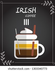 Flat style Hot Irish coffee with whipped cream and chocolate syrup Illustration in vector on black background with leaves vine frame.