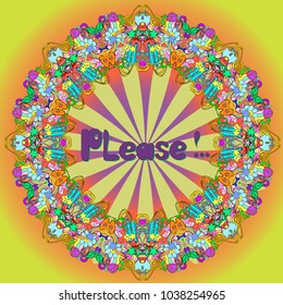 Flat style illustration with letters Please and mandala on a colorful background. 
