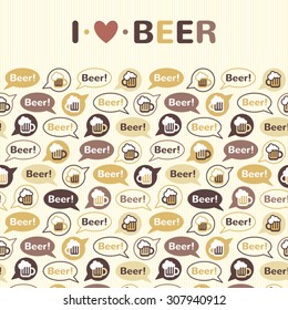 Flat style International Beer Day background, pattern or border with I love BEER lettering. Speech bubbles with beer mug and word BEER. Striped texture. Seamless in horizontal direction. 