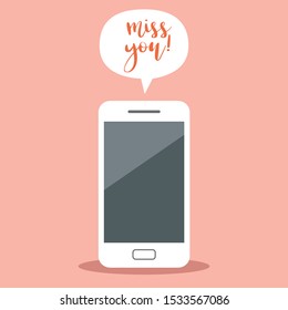 Flat style smartphone with text "Miss you". Vector illustration.