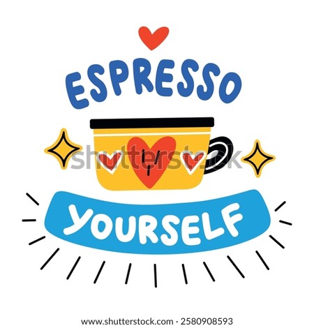 A flat style sticker of espresso yourself typography 

