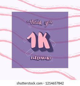 Flat template of 1K followers thank you. Banner for internet networks with dry brush striped pattern. 1000 subscribers congratulation social media post. Vector illustration. 