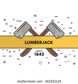 Flat thin line lumberjack banner or logo template. Two crossed axes on a white background with an inscription in the ribbon. Self promo marketing resource. Vector illustration.