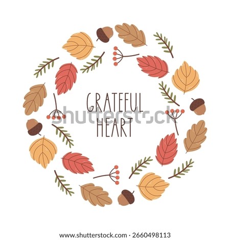 Flat vector autumn wreath made of colorful leaves and acorns with Grateful Heart quote. Seasonal fall composition perfect for Thanksgiving, greeting cards, invitations, posters, social media.